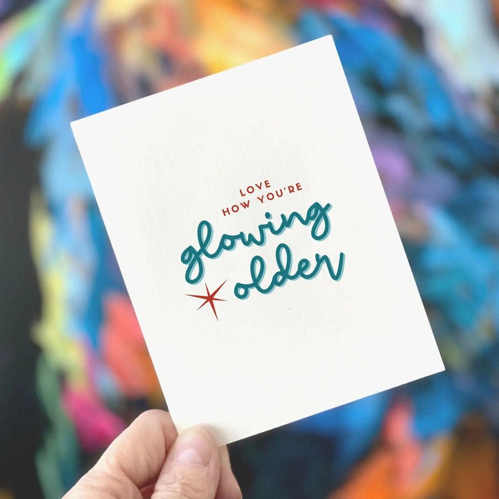 Age-Friendly Vibes Card Love How You're Glowing Older Birthday Card