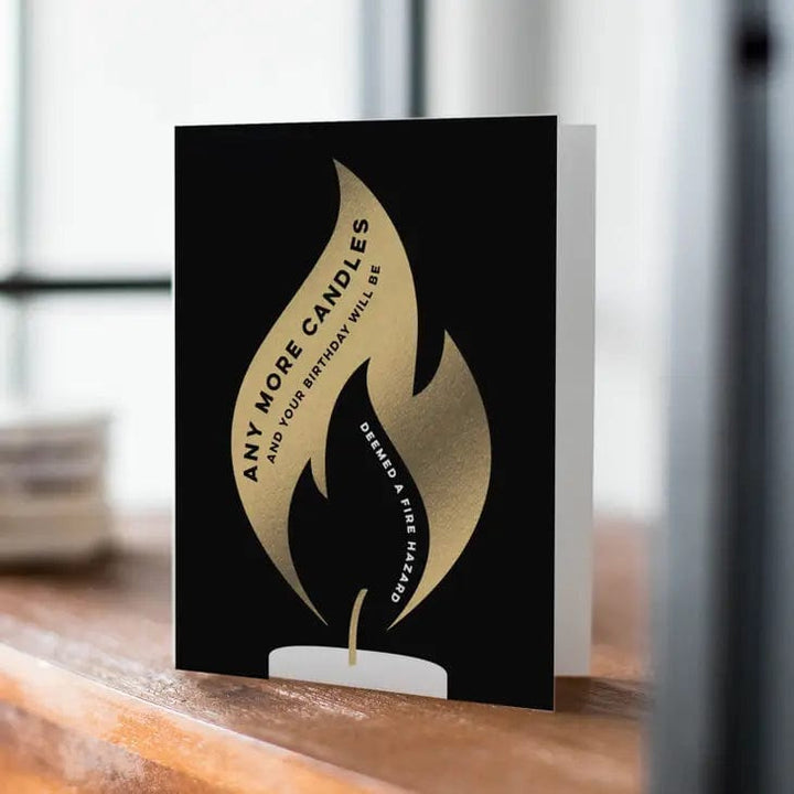 Fine Moments Card Fire Hazard Birthday Card