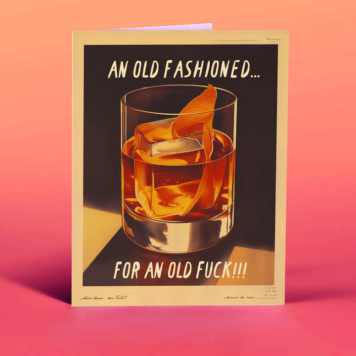 OffensiveDelightful Cards Old Fashioned! Birthday Card