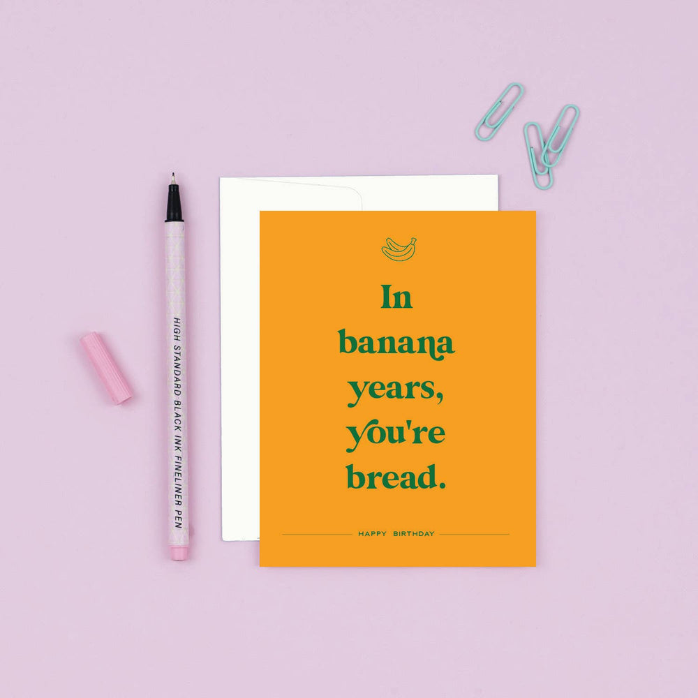 Paloma Paper Co. Cards Banana Years | Funny Birthday Card