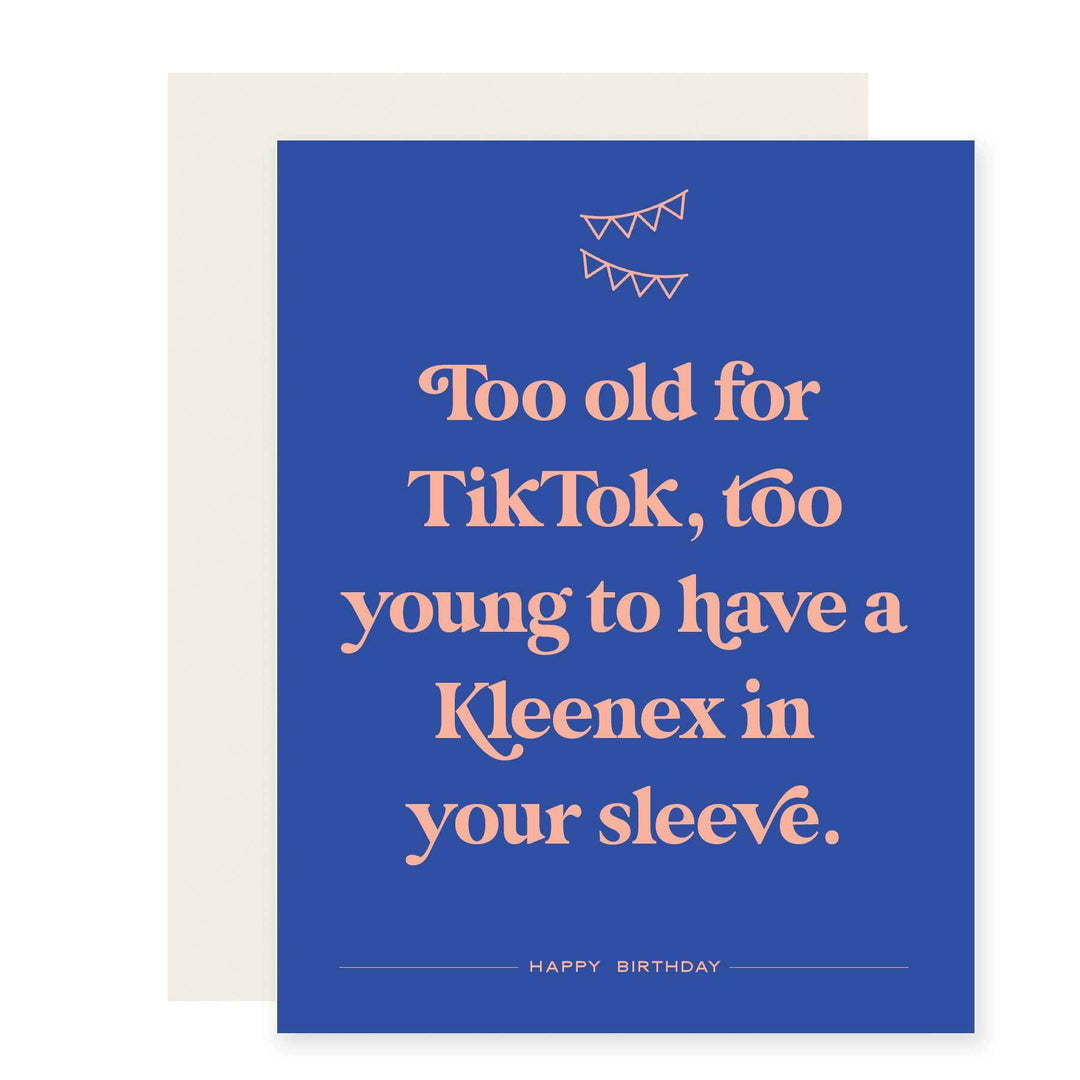 Paloma Paper Co. Cards Too Old for TikTok | Funny Honest Birthday Card