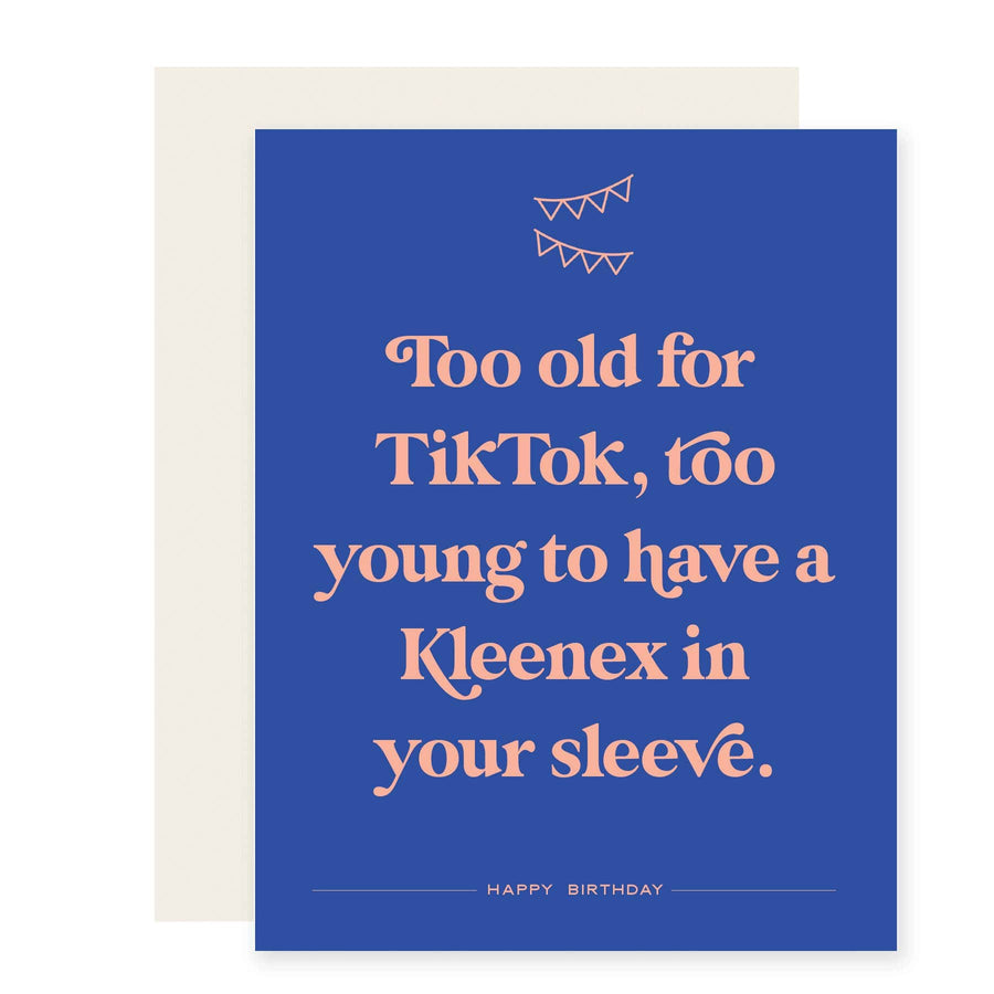 Paloma Paper Co. Cards Too Old for TikTok | Funny Honest Birthday Card