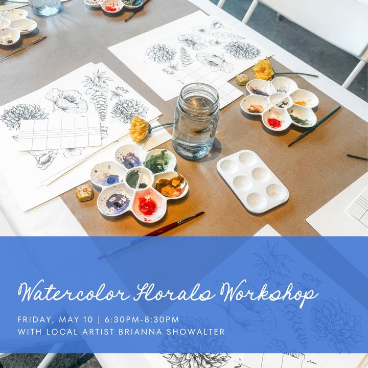 Paper Luxe Workshop Watercolor Florals Workshop - Friday, 5/10/24
