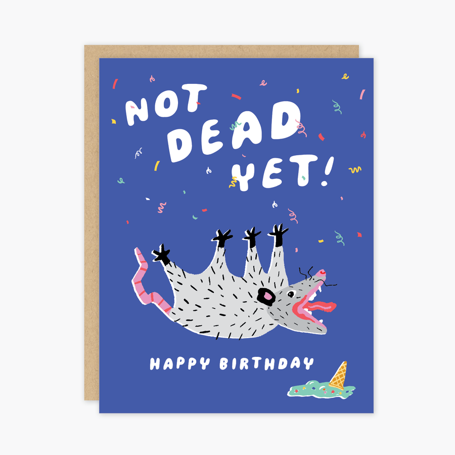Party of One Card Not Dead Yet Bday Possum