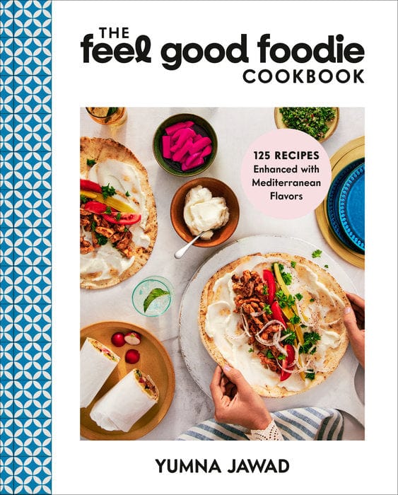 Penguin Random House Cookbook The Feel Good Foodie Cookbook