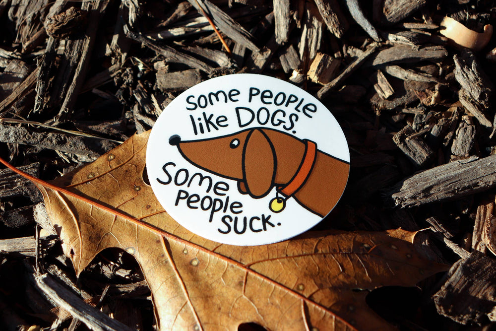 Rage Puddle Sticker Some People Like Dogs - Vinyl Sticker