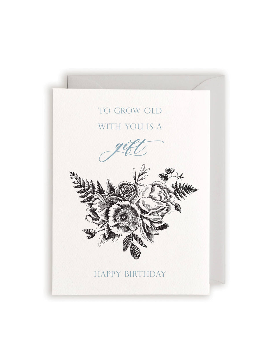 Rust Belt Love Paperie Card To Grow Old With You Is A Gift, Happy Birthday Card