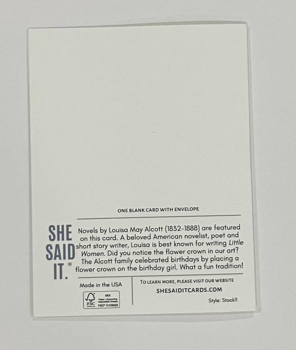 She Said It. Cards Louisa May Alcott Birthday Card!