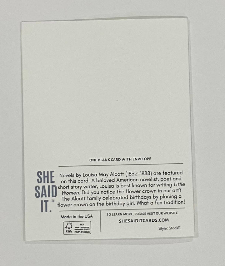 She Said It. Cards Louisa May Alcott Birthday Card!