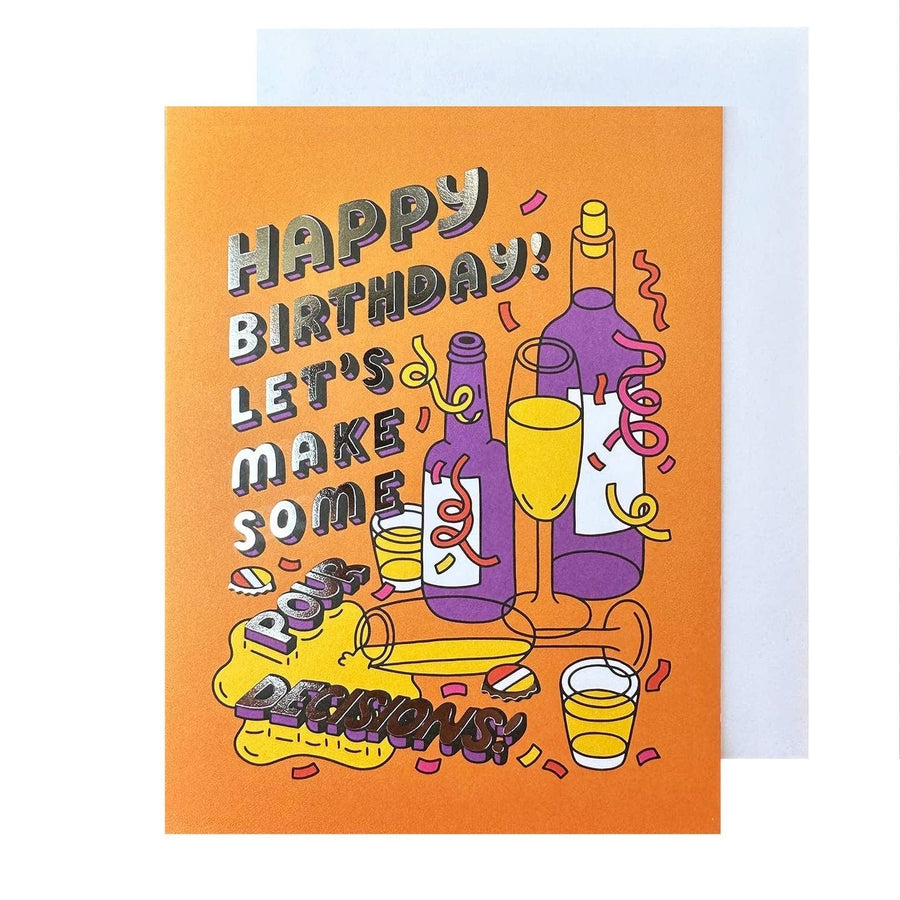 The Social Type Card Pour Decisions Birthday Card