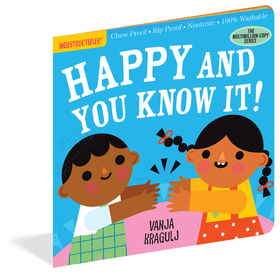 Workman Publishing Board Book Indestructibles: Happy and You Know It!