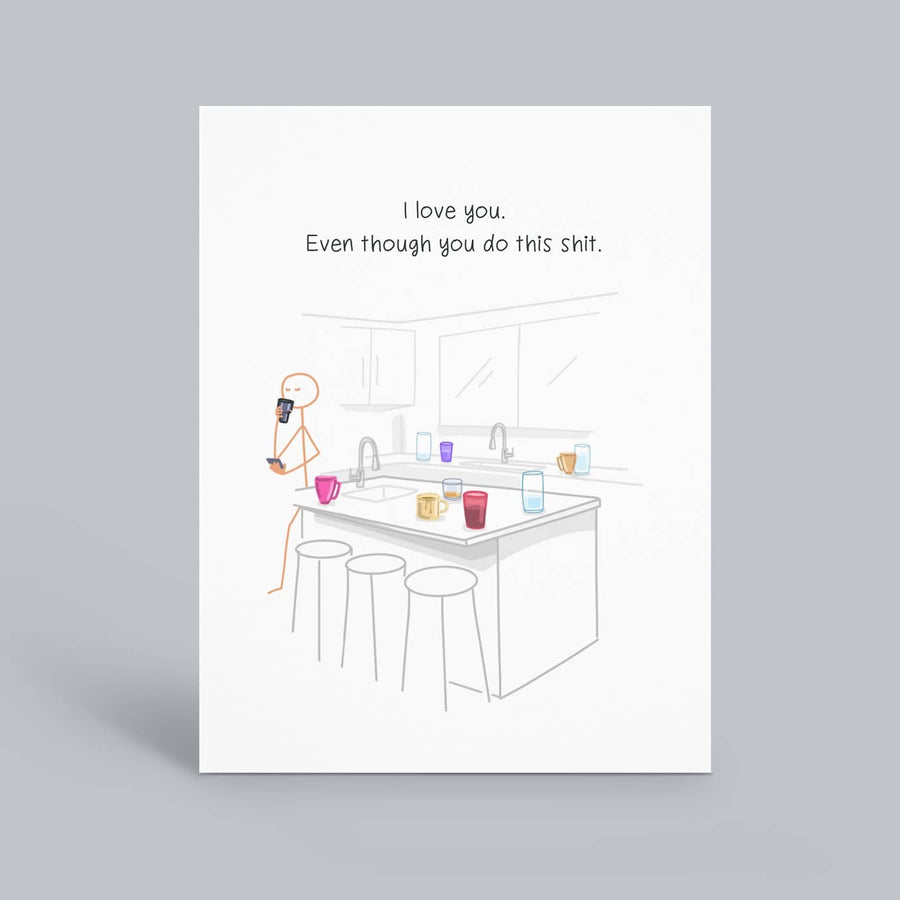 Hey Weegs Card ILY Even Though - Cups Card