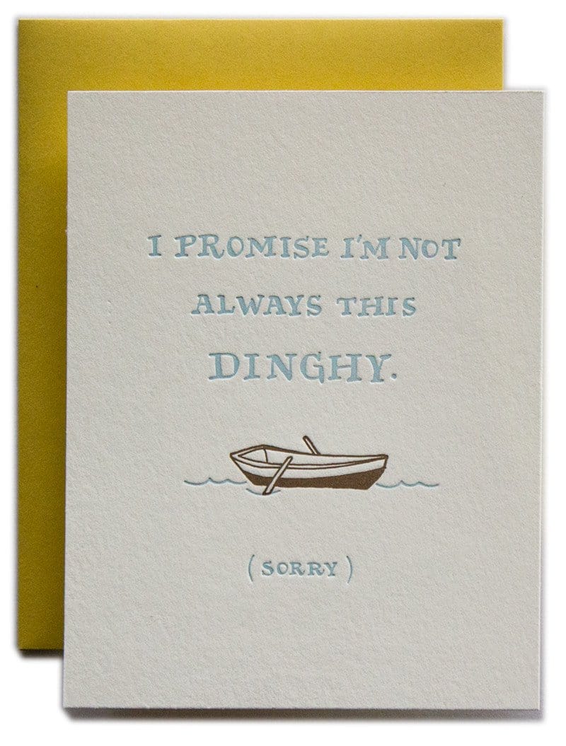 Ladyfingers Letterpress Card I'm Not Always This Dinghy Card