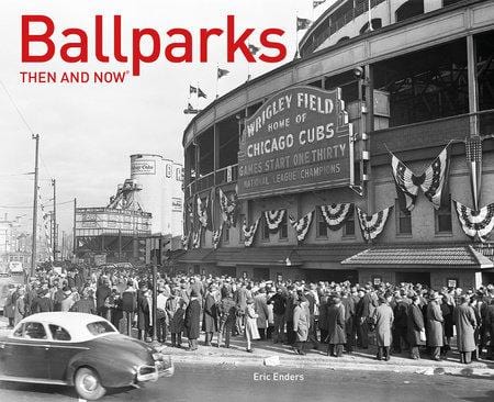 Penguin Random House Book Ballparks Then and Now