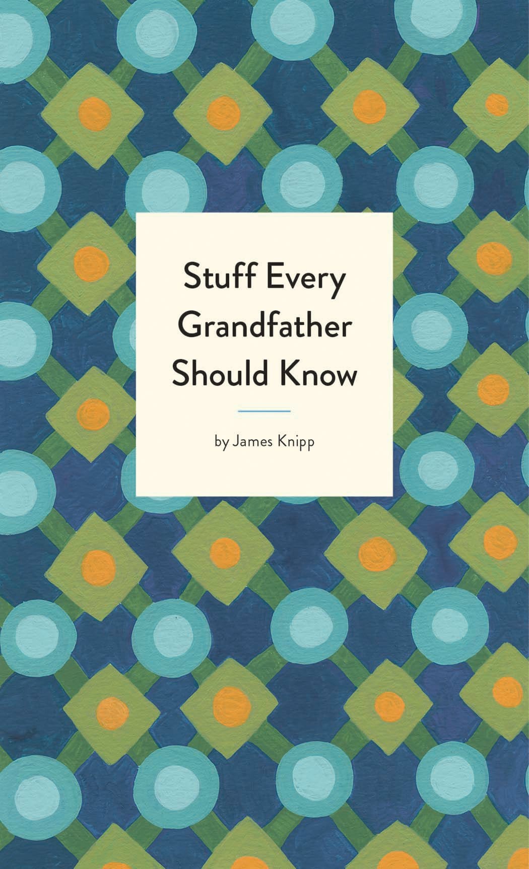 Penguin Random House Book Stuff Every Grandfather Should Know