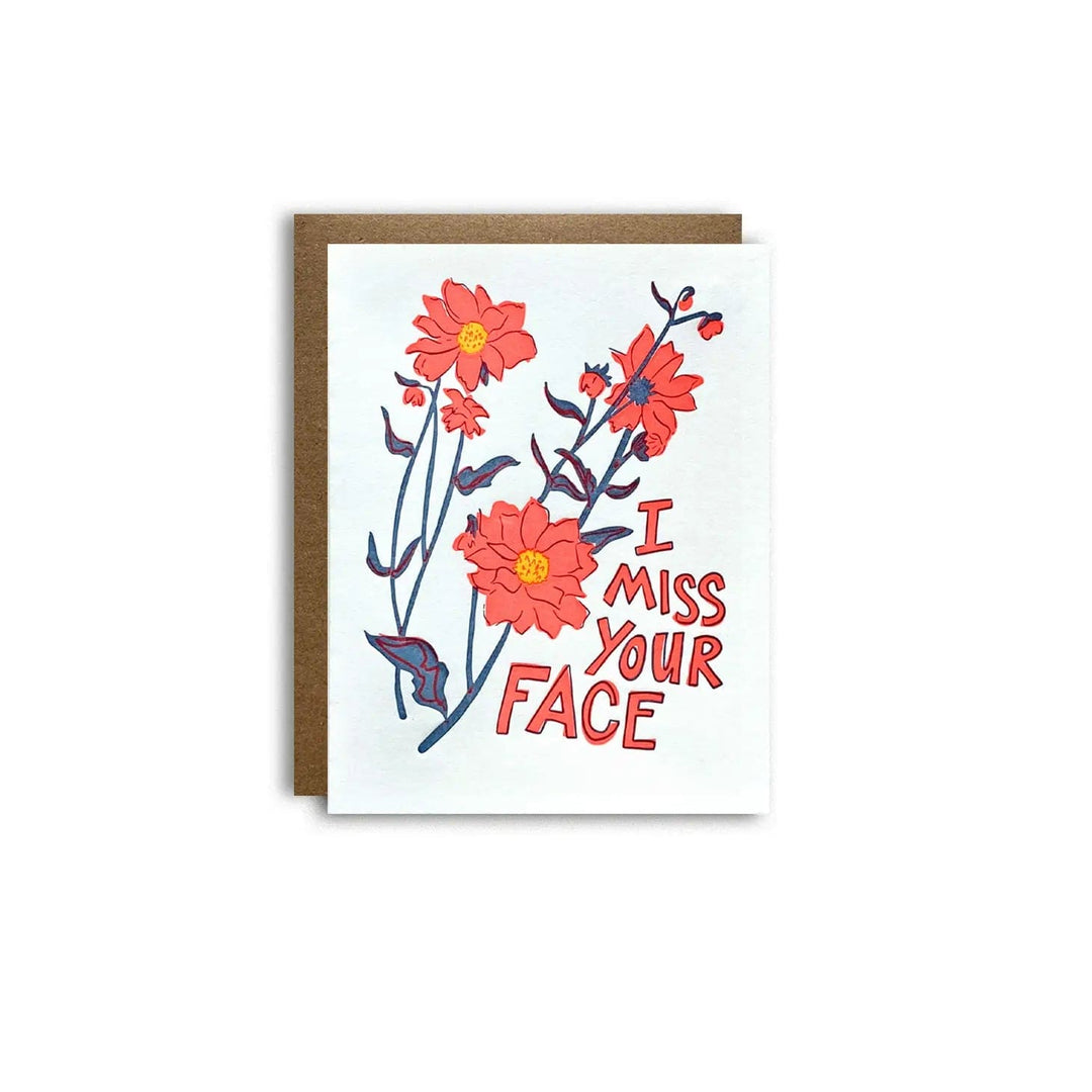 Pier Six Press Card Miss Your Face Greeting Card