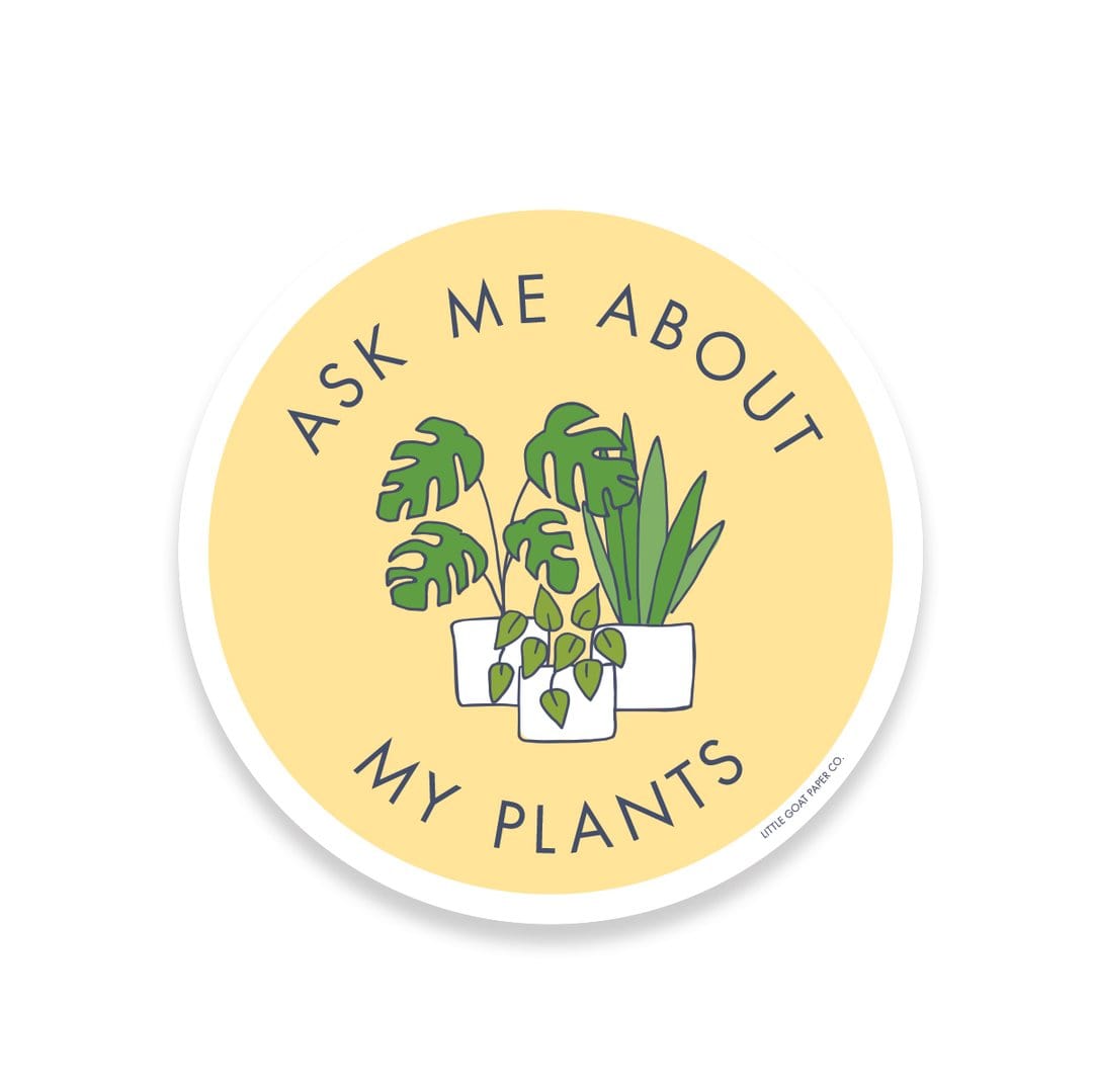 Tiny Hooray Sticker Ask Me About My Plants Sticker