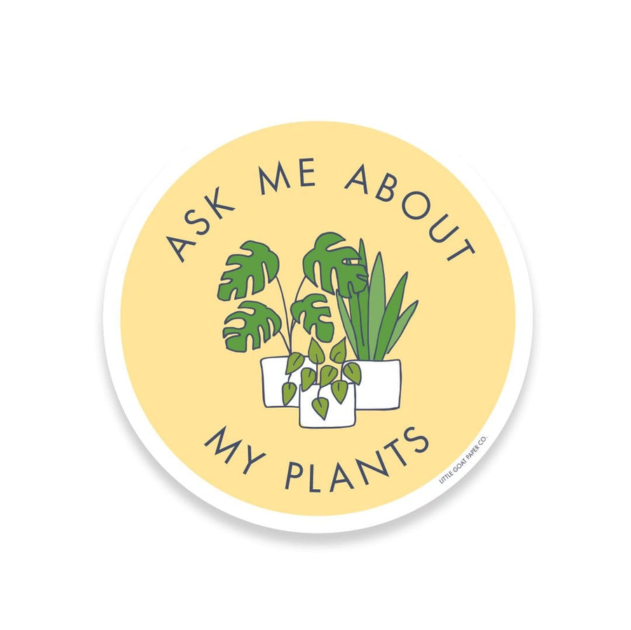 Tiny Hooray Sticker Ask Me About My Plants Sticker