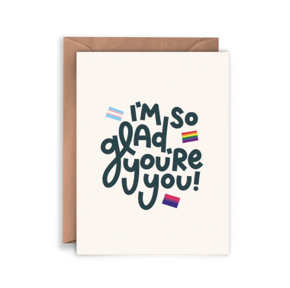 Twentysome Design Single Card I'm So Glad You're Gay Card