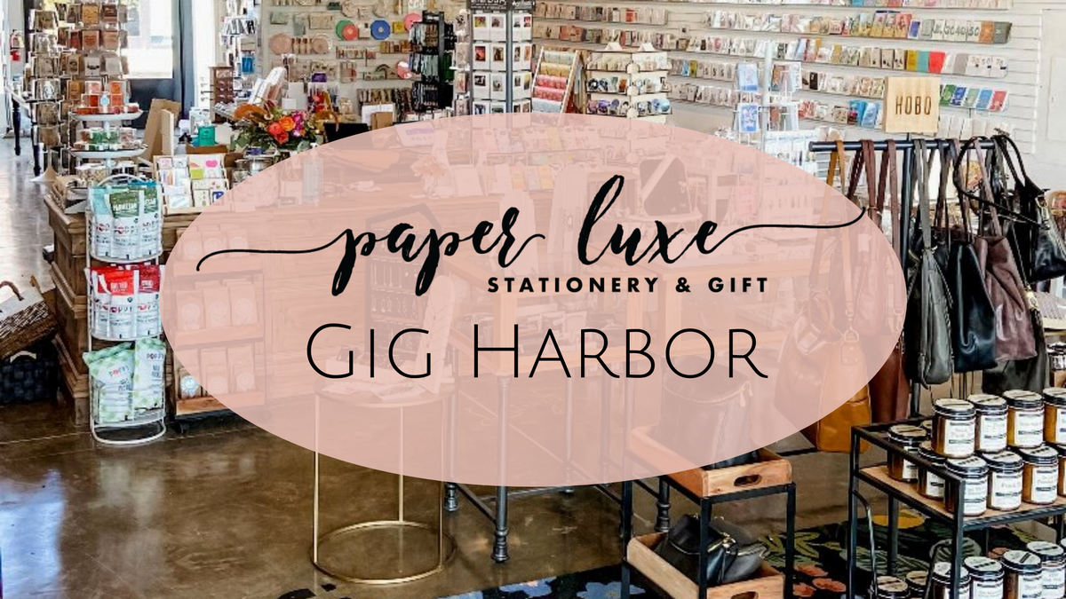 Paper Luxe Gig Harbor Now Open