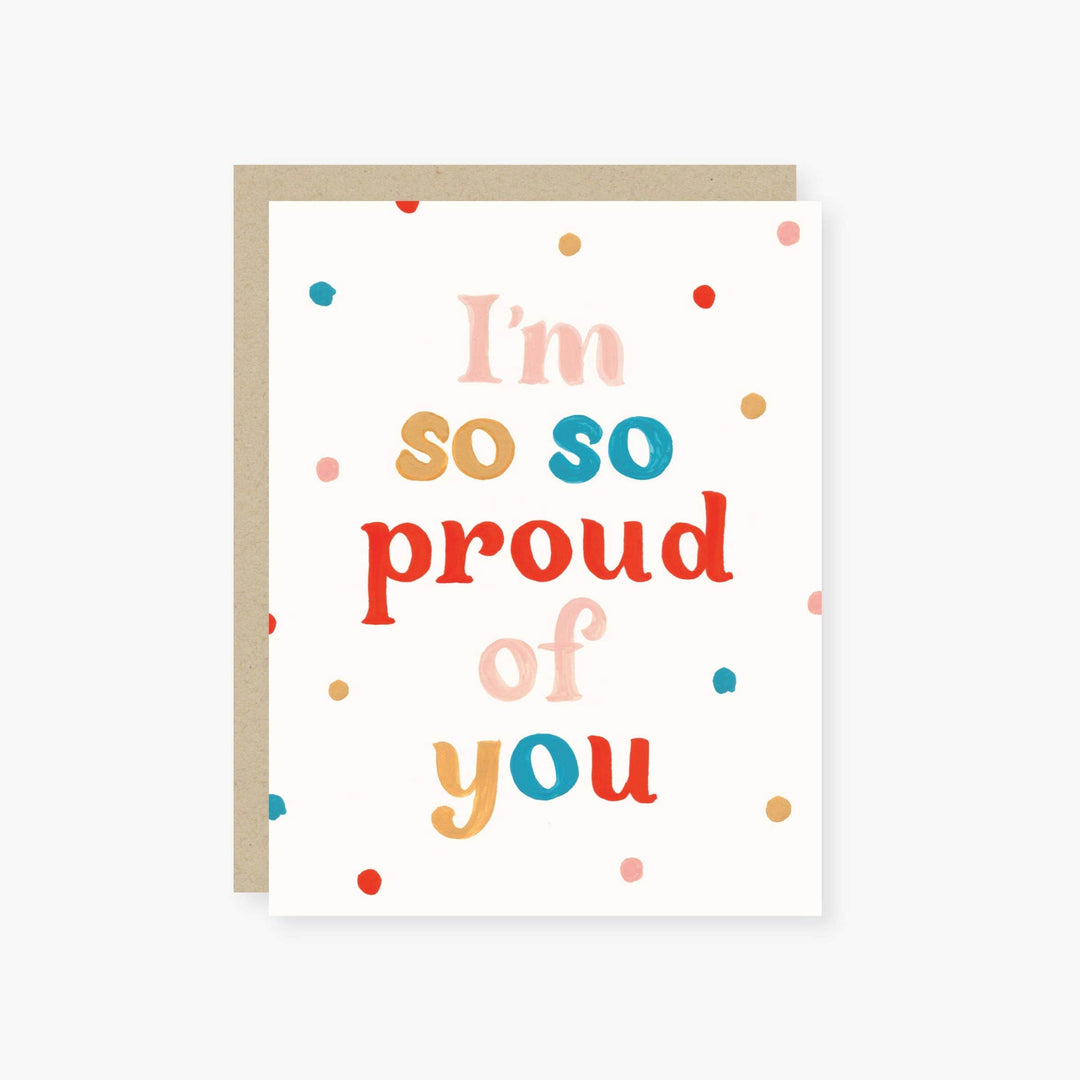 2021 Co. Card I'm So So Proud Encouragement Card