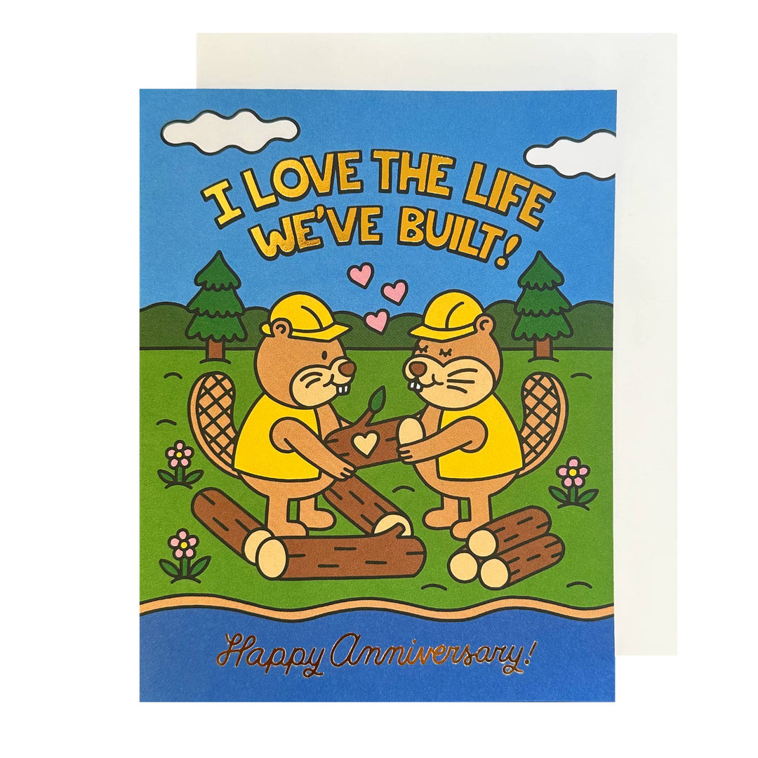 I Love the Life We've Built Anniversary Card