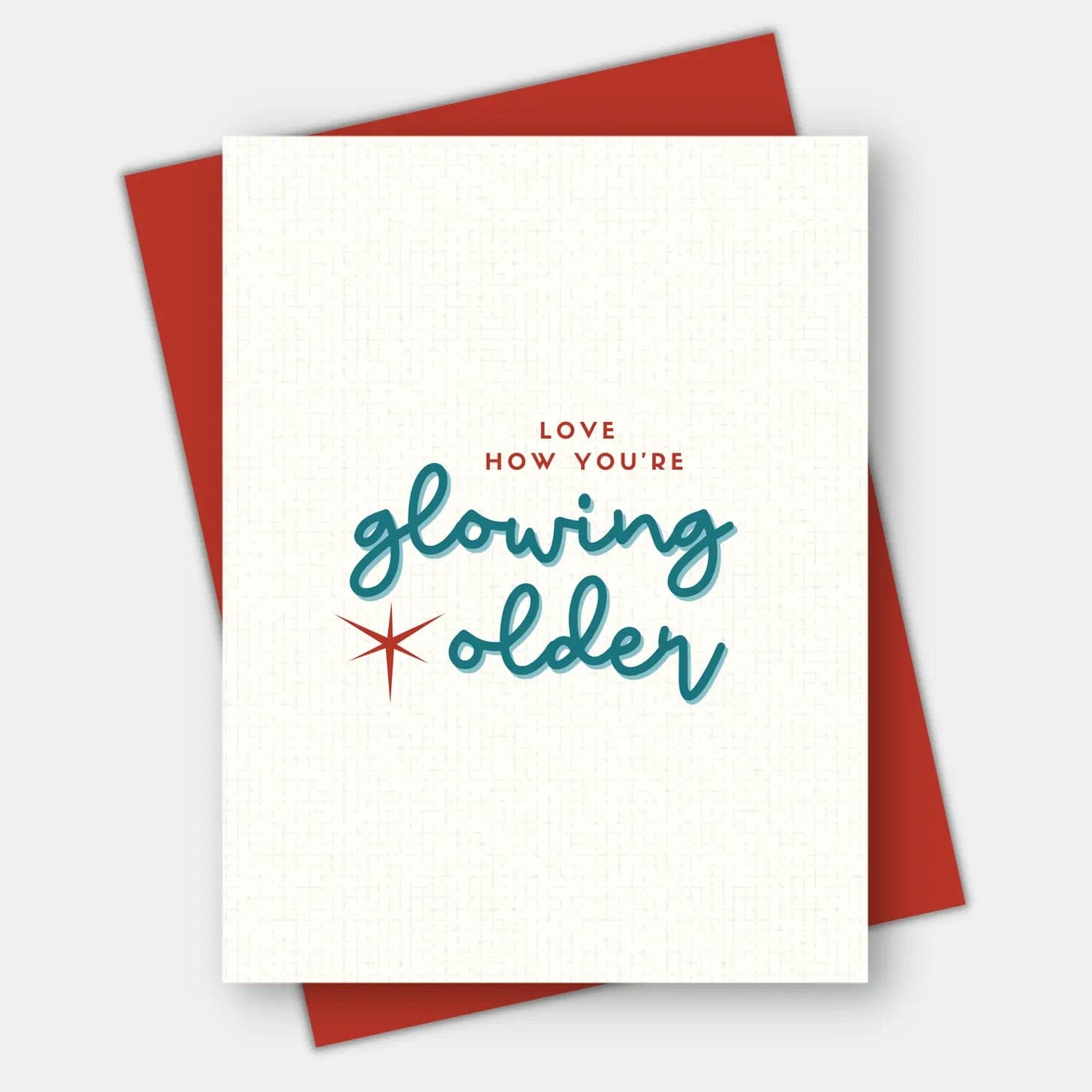 Age-Friendly Vibes Card Love How You're Glowing Older Birthday Card