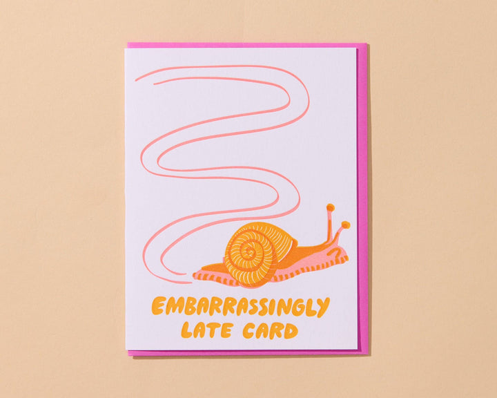 And Here We Are Cards Embarrassingly Late Letterpress  Belated Card
