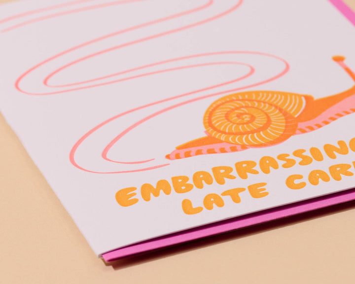And Here We Are Cards Embarrassingly Late Letterpress  Belated Card