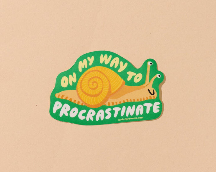 And Here We Are Cards On My Way to Procrastinate Vinyl Sticker