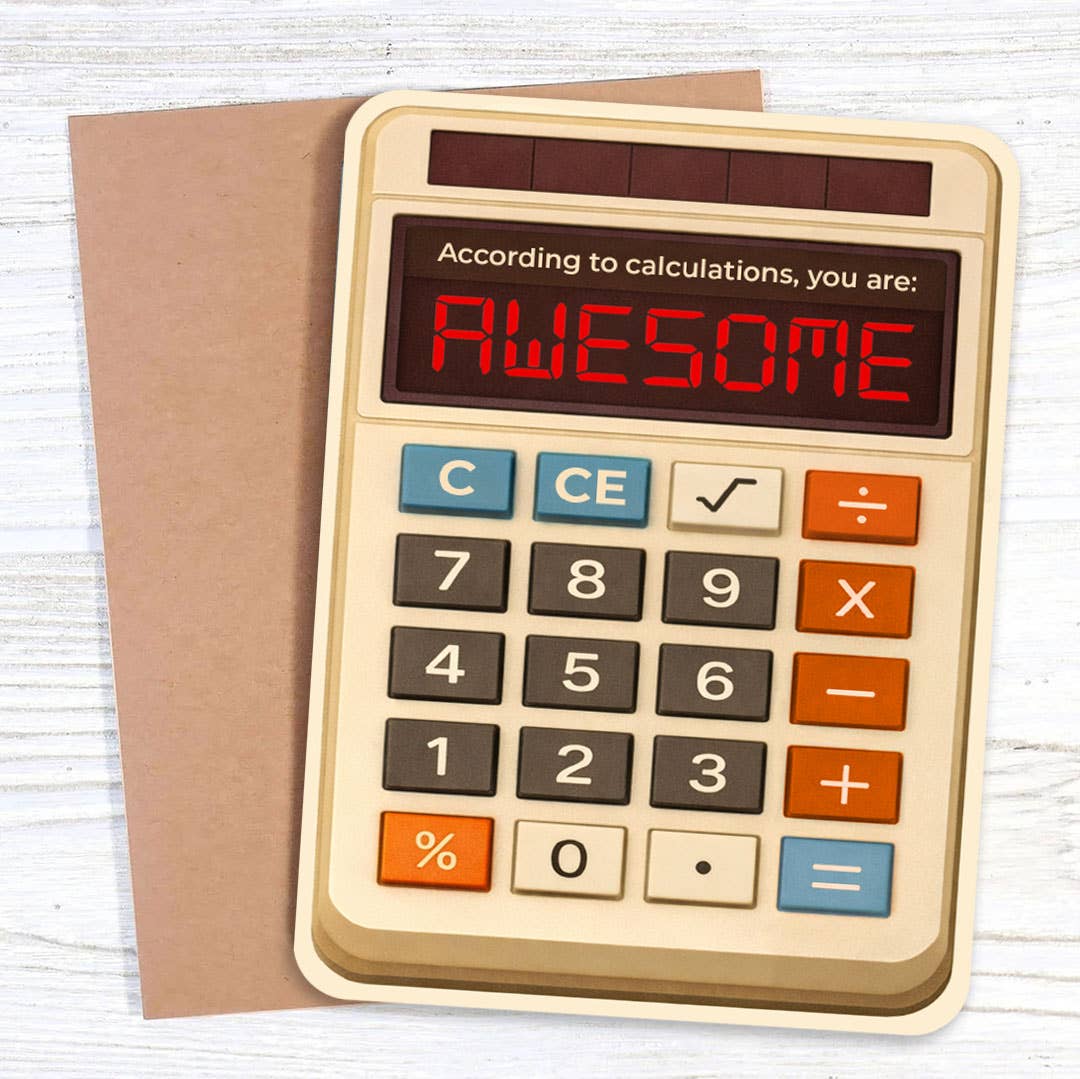 Bad Betty Greeting Co. Cards According to Calculations, You Are Awesome - Funny Greeting
