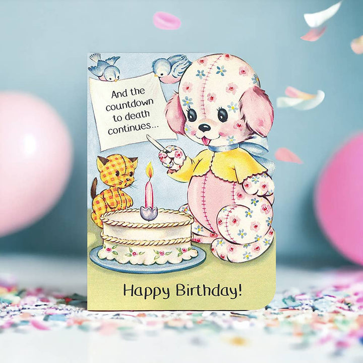 Bad Betty Greeting Co. Cards And the Countdown to Death Continues - Funny Birthday Card