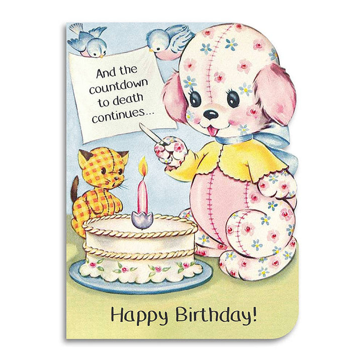 Bad Betty Greeting Co. Cards And the Countdown to Death Continues - Funny Birthday Card