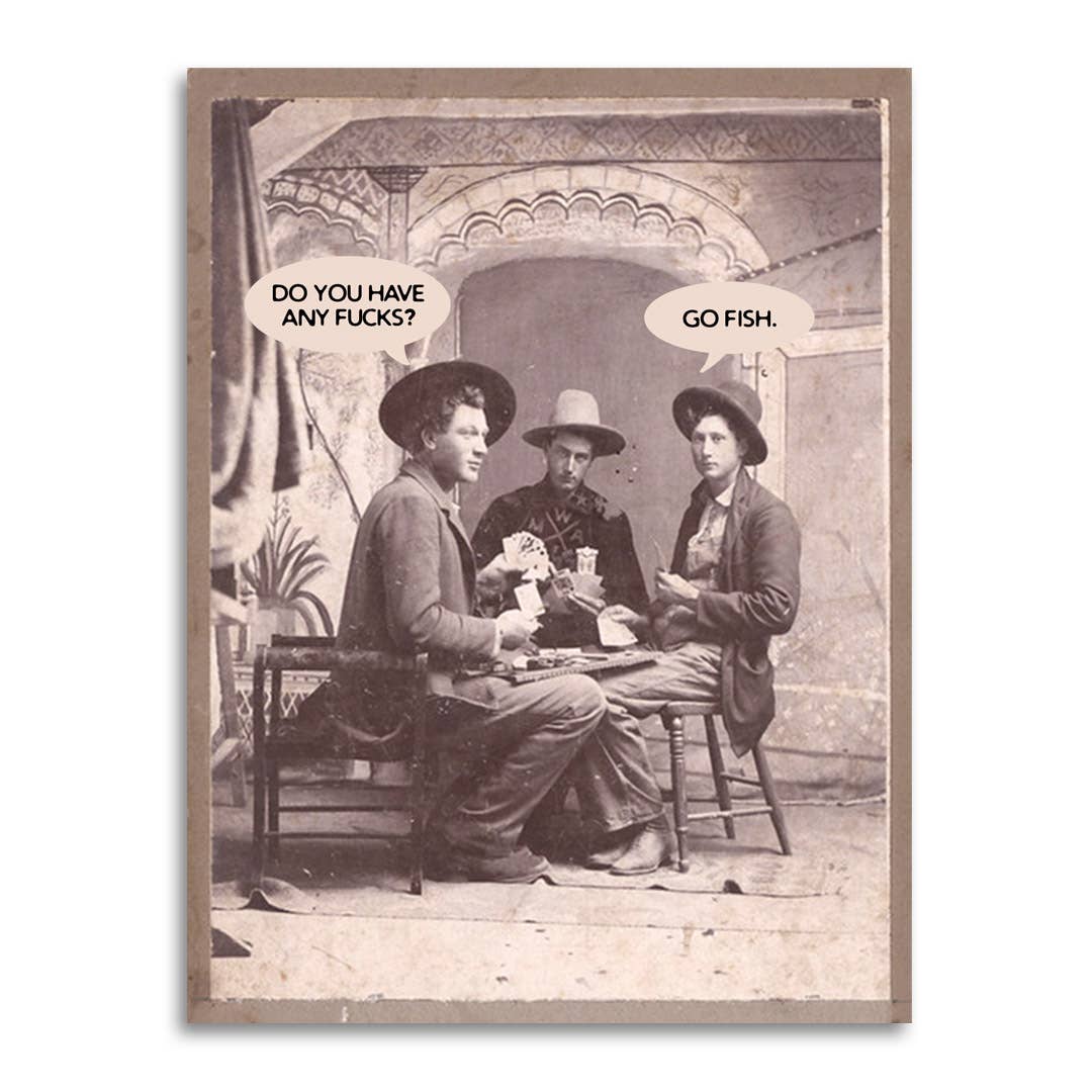 Bad Betty Greeting Co. Cards Do You Have Any F*cks? Go Fish - Funny Antique Card