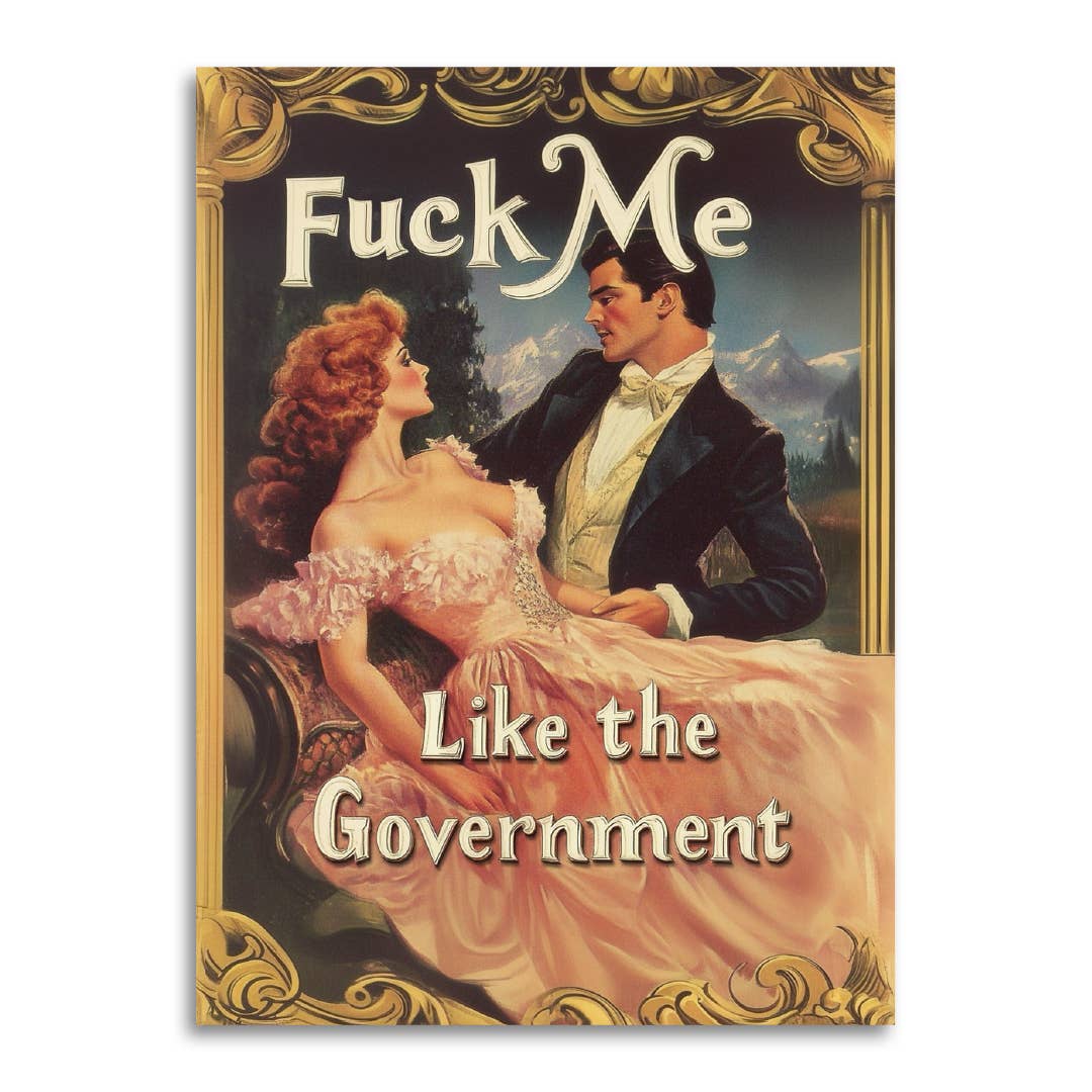 Bad Betty Greeting Co. Cards F*ck Me Like the Government - Funny Romantic Card