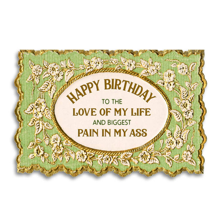 Bad Betty Greeting Co. Cards Happy Birthday Love of My Life - Funny Card