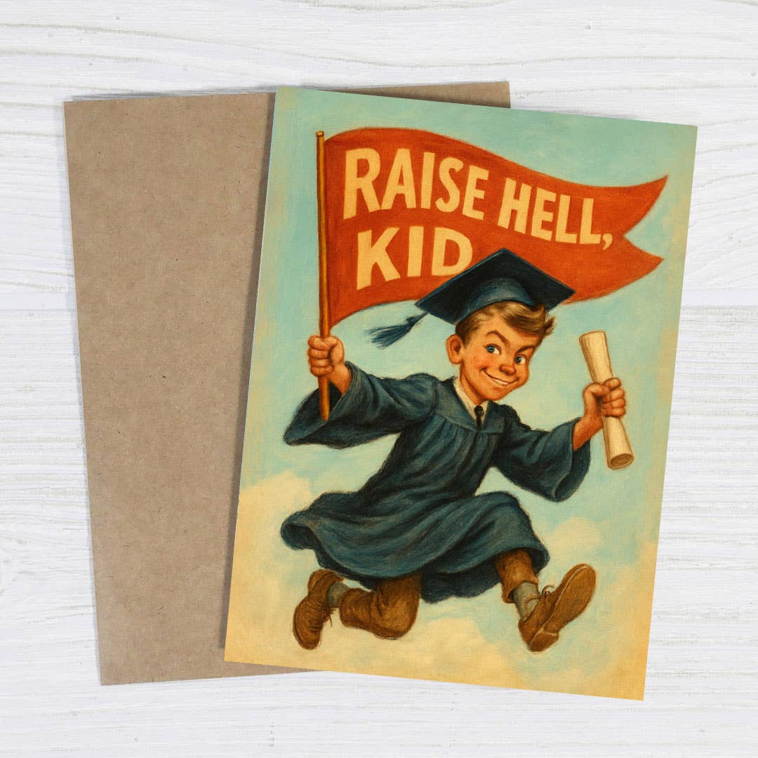 Bad Betty Greeting Co. Cards Raise Hell, Kid – Funny Vintage Graduation Card