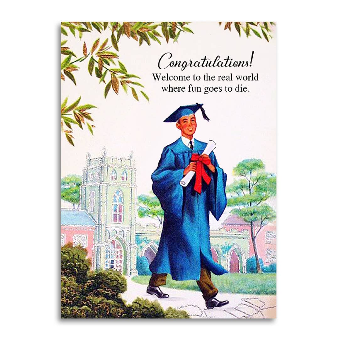 Bad Betty Greeting Co. Cards Real World Welcome Graduation Card Where Fun Goes to Die