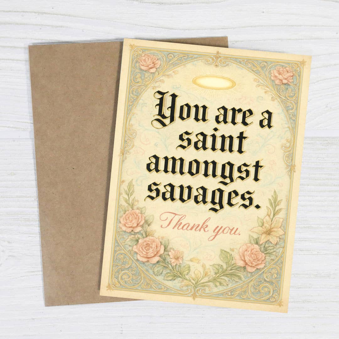 Bad Betty Greeting Co. Cards Saint Amongst Savages – Irreverent Thank You Card