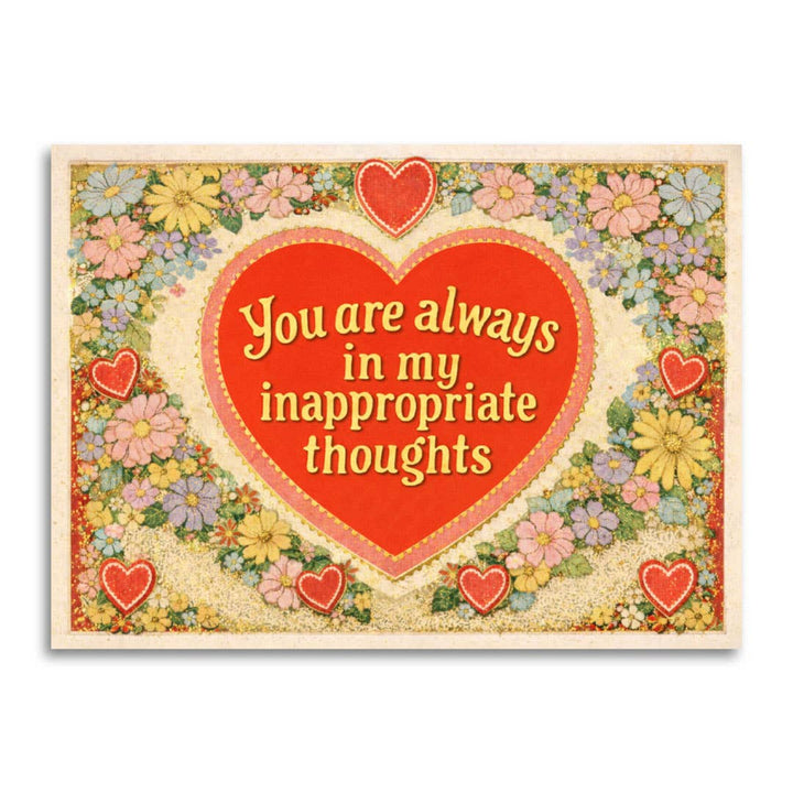 Bad Betty Greeting Co. Cards You Are Always in My Inappropriate Thoughts - Love Card