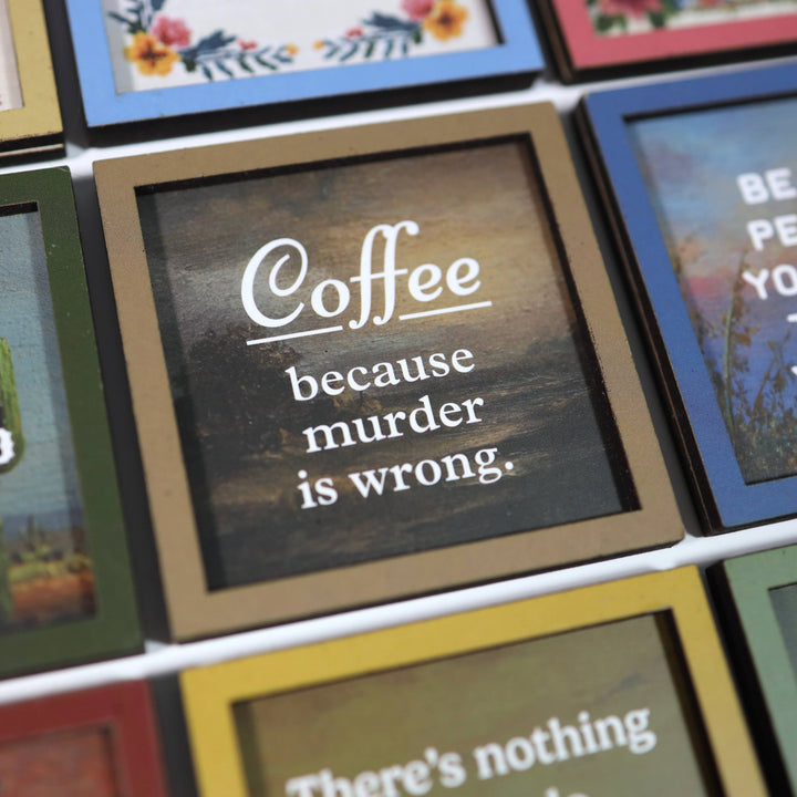 Bad Betty Greeting Co. Gifts Coffee Because Murder Is Wrong - Funny Wooden Magnet