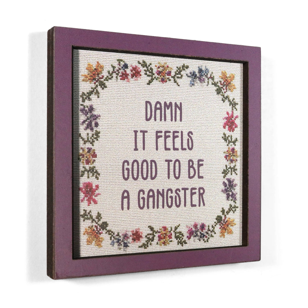 Bad Betty Greeting Co. Gifts Damn It Feels Good to Be a Gangster - Funny Wooden Magnet
