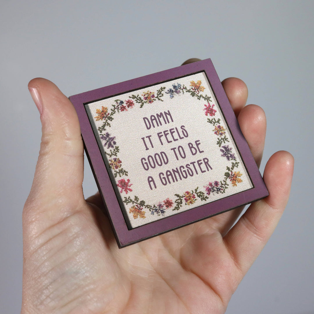 Bad Betty Greeting Co. Gifts Damn It Feels Good to Be a Gangster - Funny Wooden Magnet