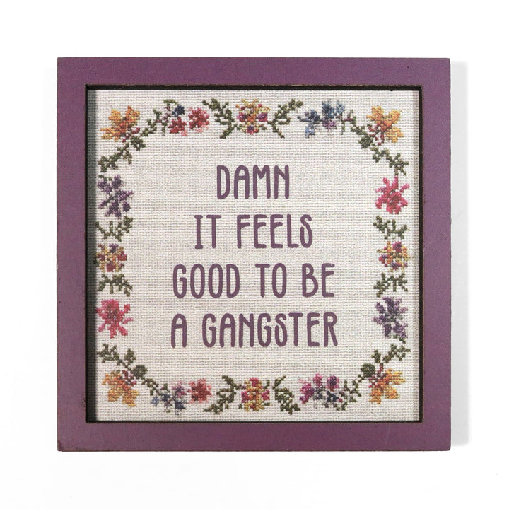 Bad Betty Greeting Co. Gifts Damn It Feels Good to Be a Gangster - Funny Wooden Magnet