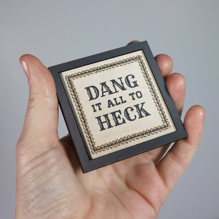 Bad Betty Greeting Co. Gifts Dang It All to Heck - Funny Wooden Magnet