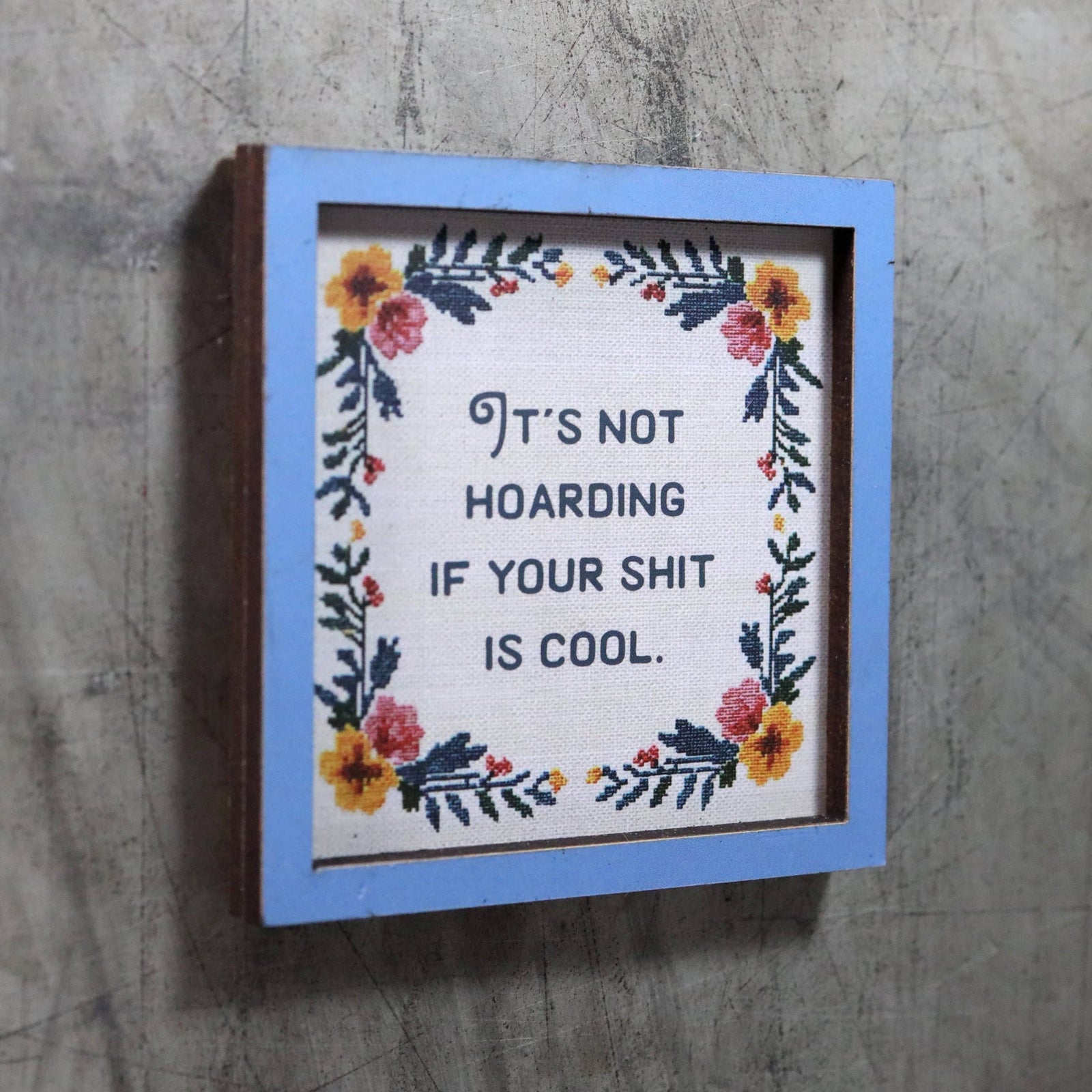 Bad Betty Greeting Co. Gifts It's Not Hoarding If Your Shit Is Cool - Funny Wooden Magnet