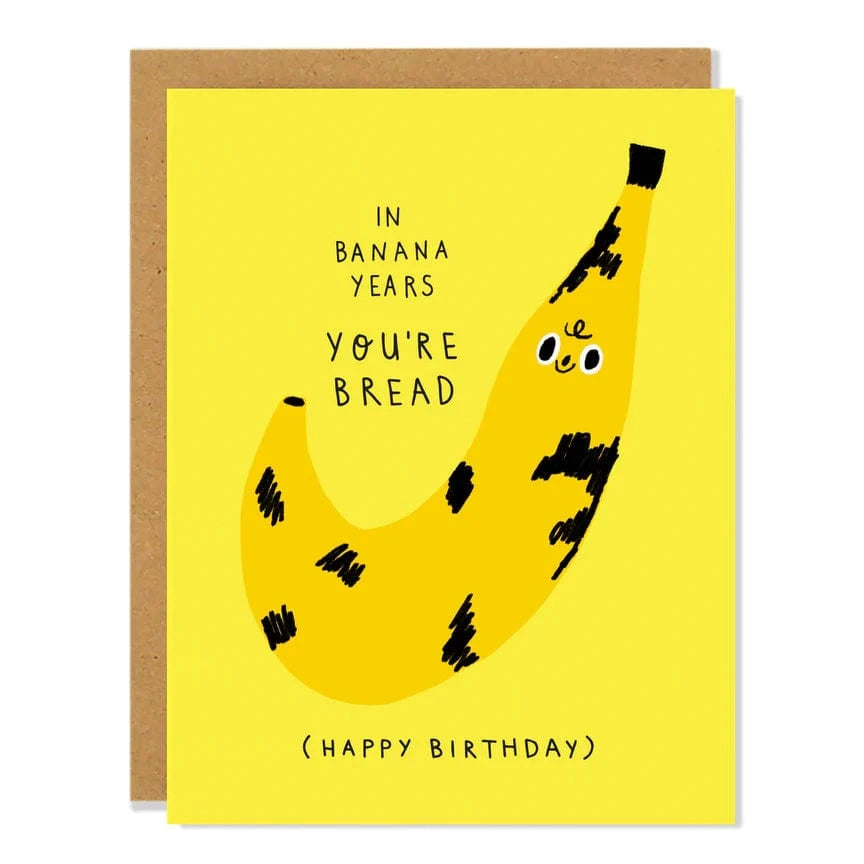 Badger & Burke Cards Banana Bread Birthday Card