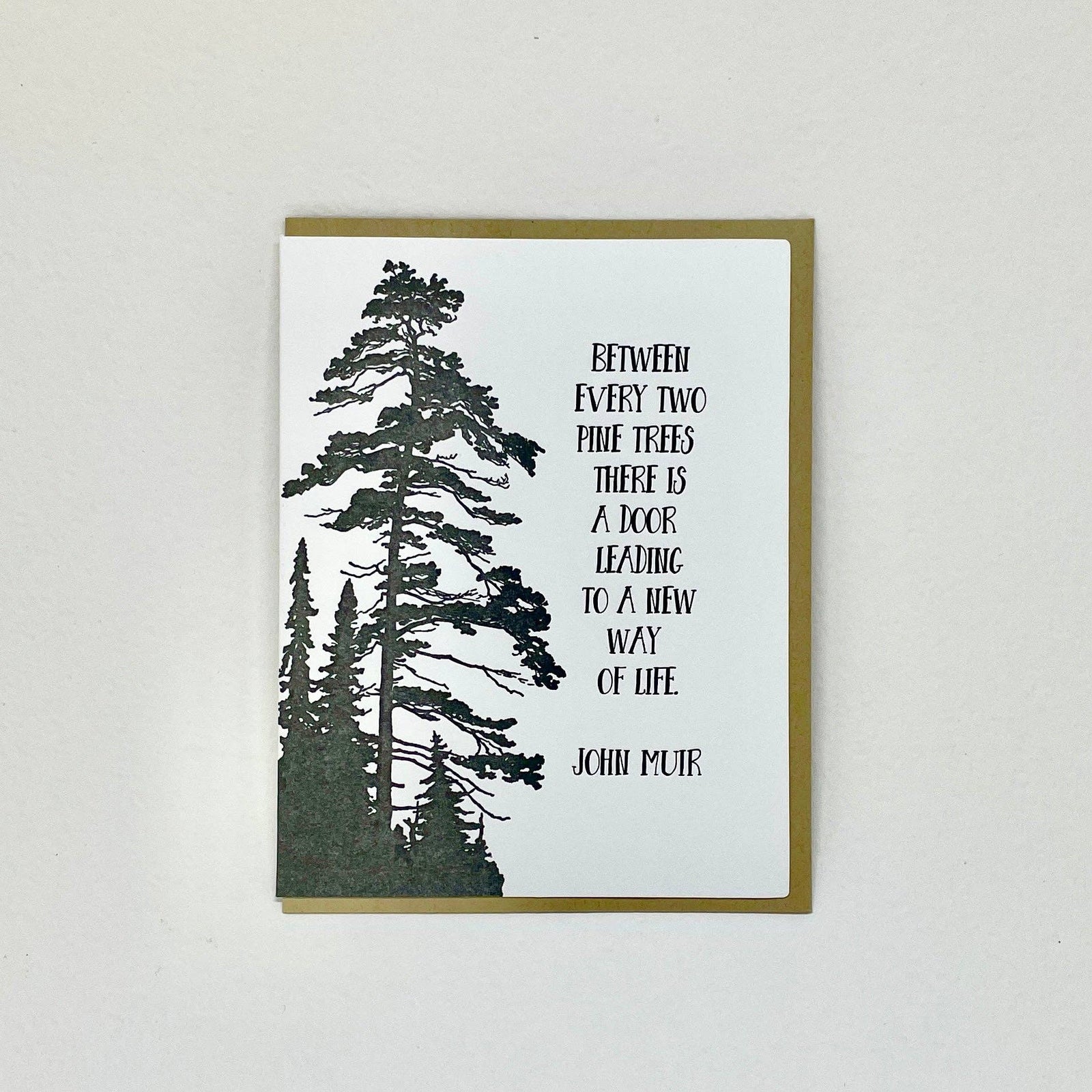 Big Wheel Press Cards Between Every Two Pines - John Muir