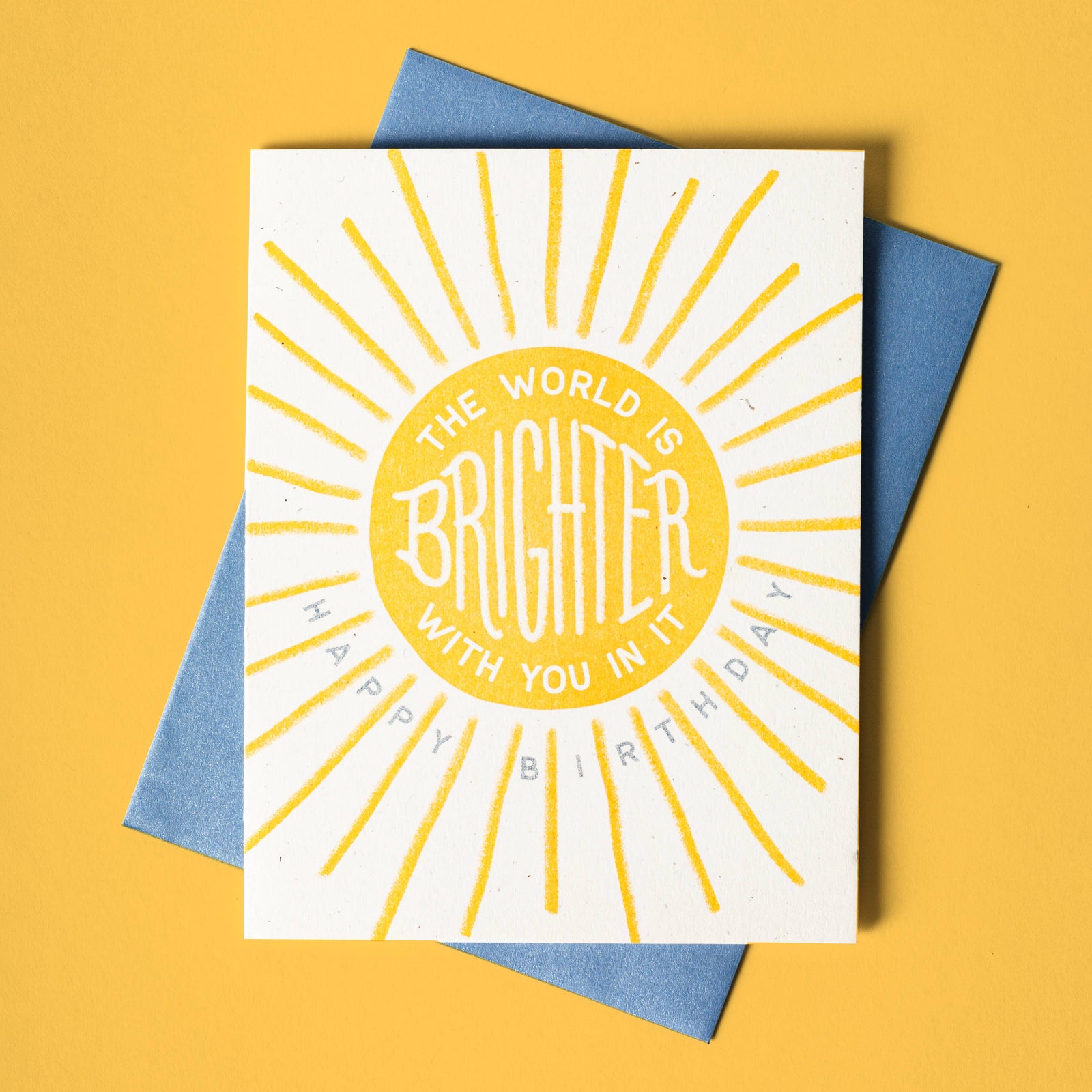 Bromstad Printing Co. Card The World Is Brighter With You In It - Birthday Card