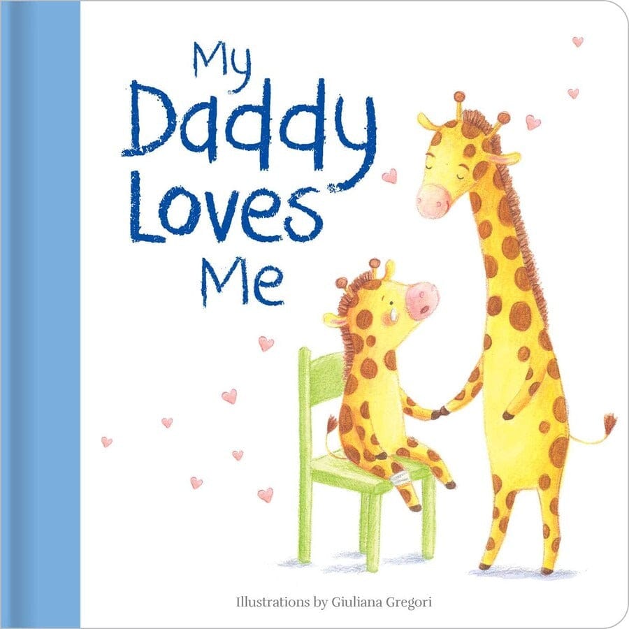 Chronicle Books Baby My Daddy Loves Me: Board Book
